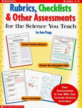 Paperback Rubrics, Checklists, & Other Assessments for the Science You Teach! Book