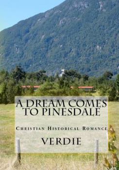 Paperback A Dream Comes to Pinesdale Book
