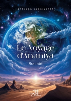 Paperback Le Voyage d'Anantya - Livre II: Socrate [French] Book