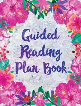 Paperback Guided Reading Plan Book: Planbook & Observation Notes for Teachers Book