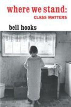 Hardcover Where We Stand: Class Matters Book