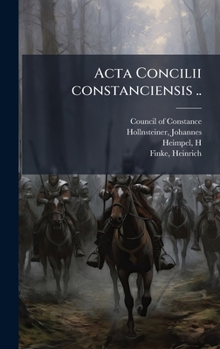 Hardcover Acta Concilii constanciensis .. [Latin] Book