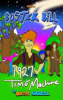 Paperback Buster Bill: (Book One) 1927 Time Machine Book