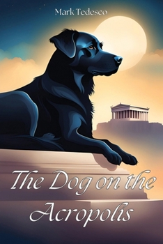 Paperback The Dog on the Acropolis Book