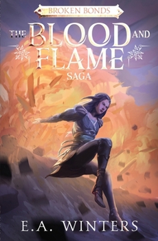 Paperback Broken Bonds (The Blood & Flame Saga, book 2) Book