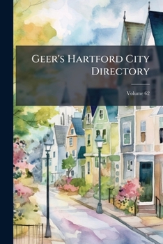 Paperback Geer's Hartford City Directory; Volume 62 Book