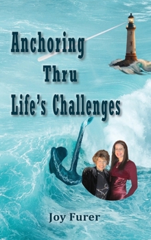 Hardcover Anchoring Thru Life's Challenges Book