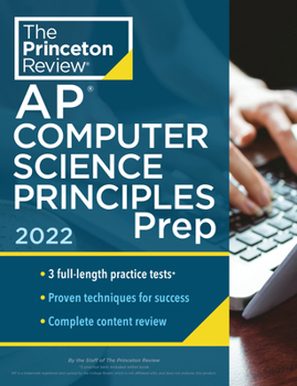 Paperback Princeton Review AP Computer Science Principles Prep, 2022: 3 Practice Tests + Complete Content Review + Strategies & Techniques Book