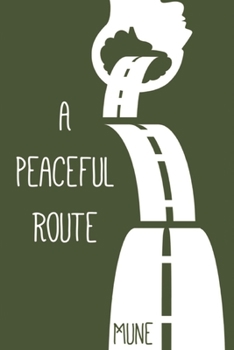 Paperback A Peaceful Route Book