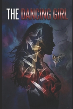 The Dancing Girl (The Dancing Girl Mystery Thrillers)