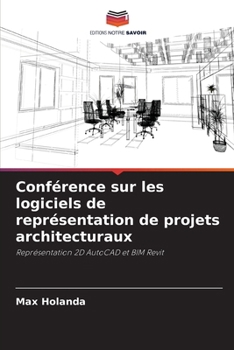 Paperback Conférence sur les logiciels de représentation de projets architecturaux [French] Book