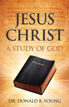 Paperback Jesus Christ: A Study of God Book