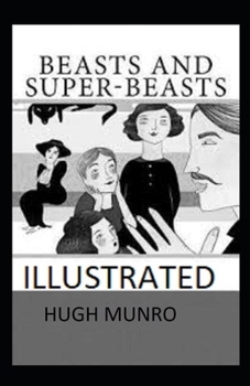 Beasts and Super-Beasts Illustrated