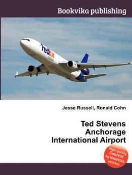 Paperback Ted Stevens Anchorage International Airport Book
