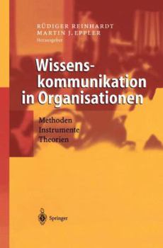 Paperback Wissenskommunikation in Organisationen: Methoden - Instrumente - Theorien [German] Book