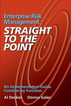 Paperback Enterprise Risk Management - Straight to the Point: An Implementation Guide Function by Function Book