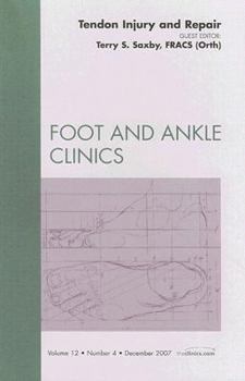 Hardcover Tendon Injury and Repair, An Issue of Foot and Ankle Clinics (Volume 12-4) (The Clinics: Orthopedics, Volume 12-4) Book