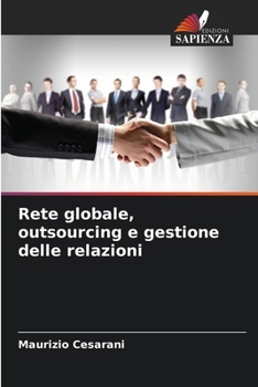 Paperback Rete globale, outsourcing e gestione delle relazioni [Italian] Book