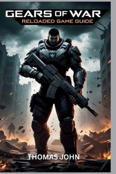 Paperback Gears of Wars Reloaded Game Guide: Survive the Horde Conquer the War Book