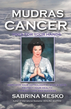 Paperback Mudras for Cancer: Yoga for your Hands Book
