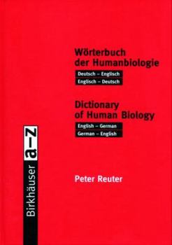 Dictionary of Human Biology: English/German, German/English (Worterbuch der Humanbiologie)