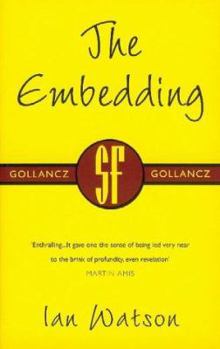 Paperback The Embedding (Gollancz SF Collectors' Edition) Book