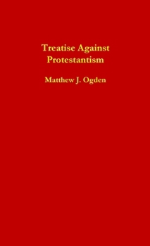 Paperback Treatise Against Protestantism Book