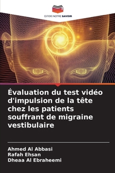 Paperback Évaluation du test vidéo d'impulsion de la tête chez les patients souffrant de migraine vestibulaire [French] Book