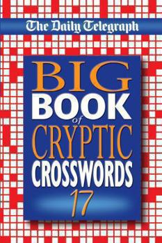 Paperback The Daily Telegraph Big Book of Cryptic Crosswords 17 Book