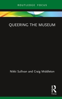 Hardcover Queering the Museum Book