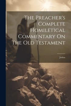 Paperback The Preacher's Complete Homiletical Commentary On The Old Testament: Joshua Book