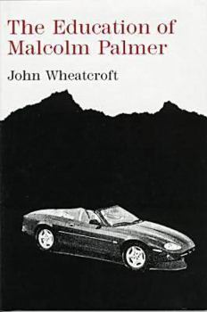 Hardcover The Education of Malcolm Palmer Book