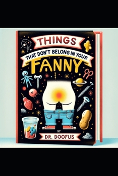 Paperback Things That Don't Belong In Your Fanny Book