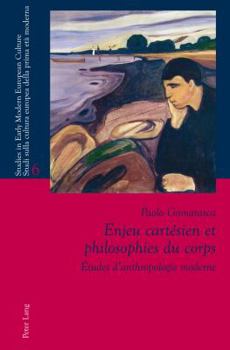 Paperback Enjeu cartésien et philosophies du corps: Études d'anthropologie moderne [French] Book