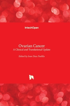 Hardcover Ovarian Cancer: A Clinical and Translational Update Book