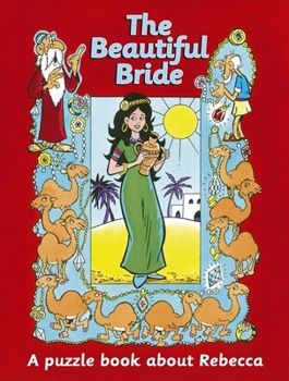 Paperback The Beautiful Bride: A Puzzle Book about Rebecca Book