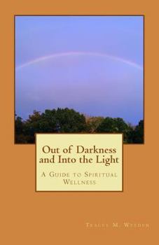 Paperback Out of Darkeness and Into the Light Book