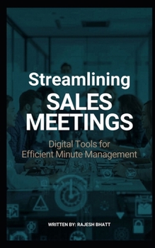 Paperback streamlining-sales-meetings: digital-tools-for-efficient-minute-management Book