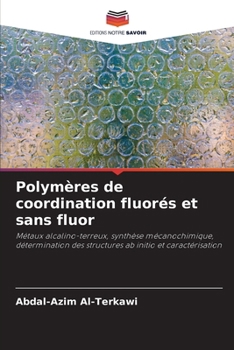 Paperback Polymères de coordination fluorés et sans fluor [French] Book
