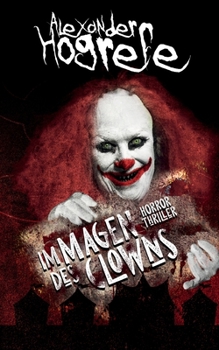 Paperback Im Magen des Clowns: Horrorthriller [German] Book