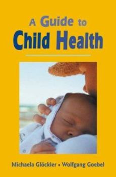 Paperback A Guide to Child Health Book
