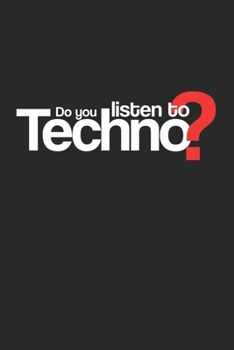 Do you listen to Techno?: Kalender 2020 (Jahres, Monats und Wochenplaner) DIN A5 - 120 Seiten