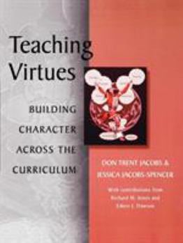 Paperback Teaching Virtues: Building Character Across the Curriculum Book