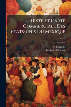 Paperback Texte Et Carte Commerciale Des Etats-unis Du Mexique ...... [French] Book