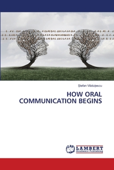 Paperback How Oral Communication Begins Book