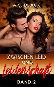 Paperback Zwischen Leid und Leidenschaft - 2 [German] Book