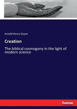 Paperback Creation: The biblical cosmogony in the light of modern science Book