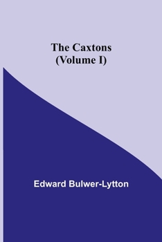 Paperback The Caxtons, (Volume I) Book