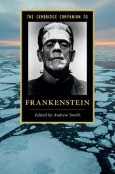 The Cambridge Companion to Frankenstein - Book  of the Cambridge Companions to Literature