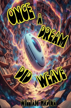 Paperback Once a Dream Did Weave Book